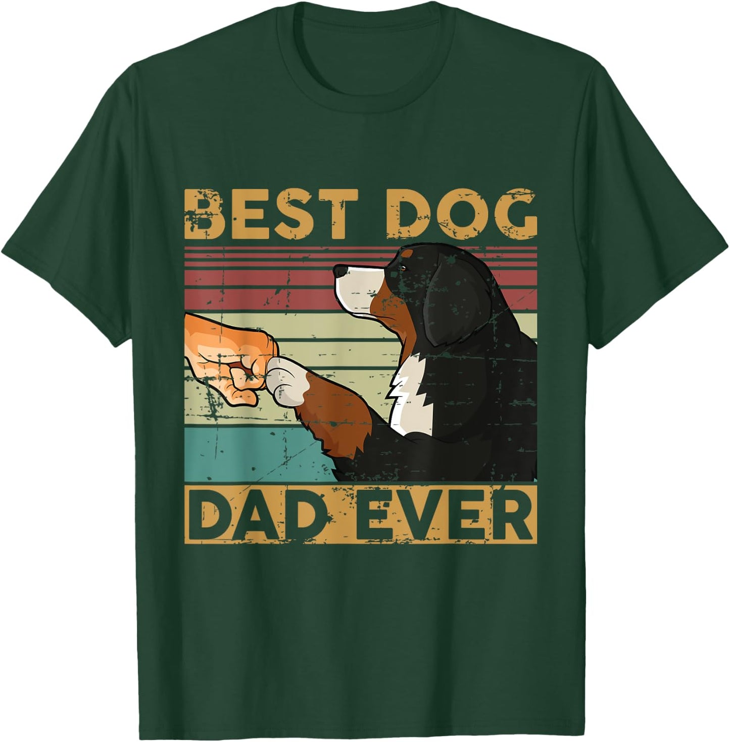 Best dog dad ever Berner Sennenhund T-Shirt - T-Shirt | Forest