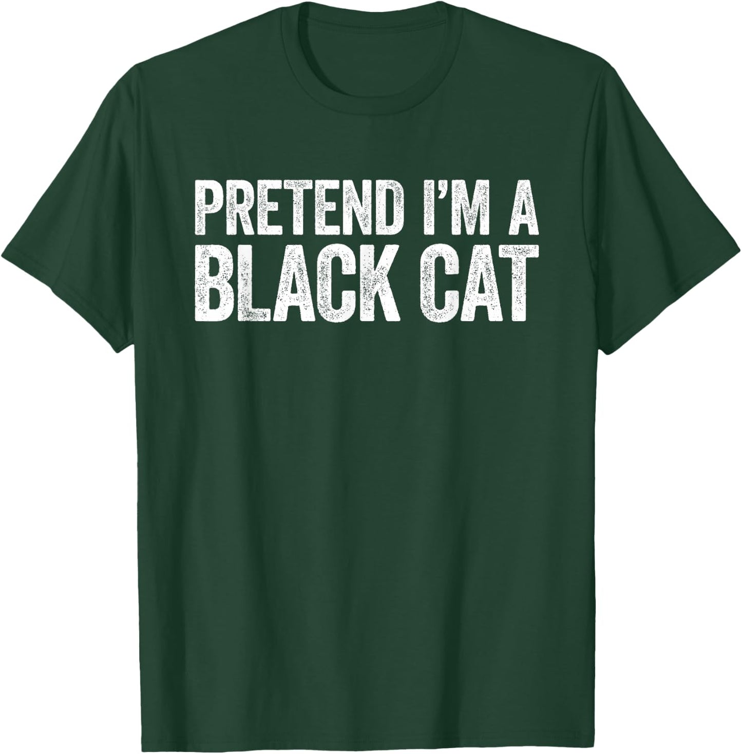 Pretend I'm A Black Cat Matching Cat Costume Shirt T-Shirt - T-Shirt | Forest