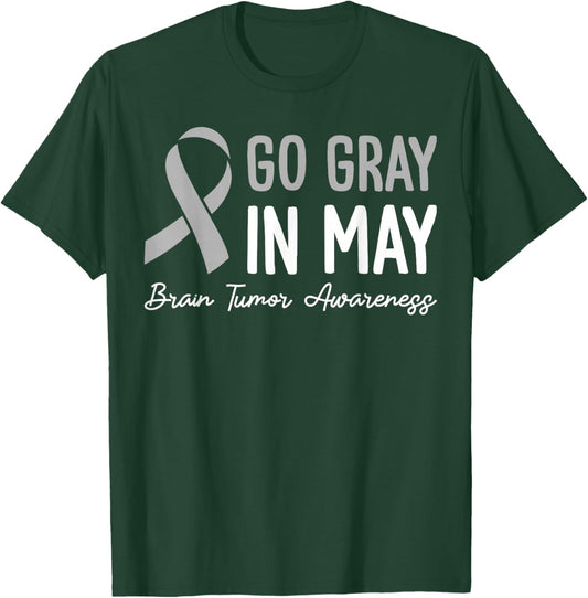 In May We Wear Gray Brain Cancer Awareness Go Gray In May T-Shirt - T-Shirt | Forest