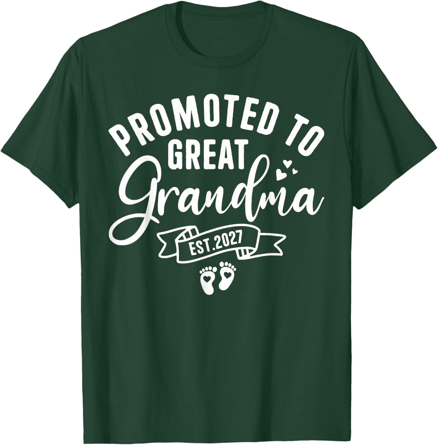 Promoted to Great Grandma Est. 2027 Pregnancy Announcement T-Shirt - T-Shirt | Forest