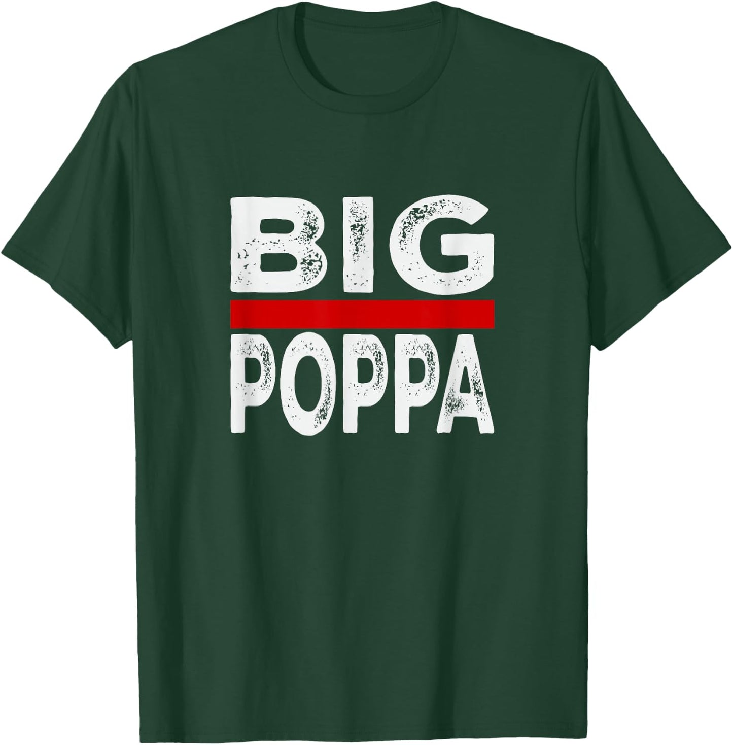 Big Poppa T-Shirt - T-Shirt | Forest