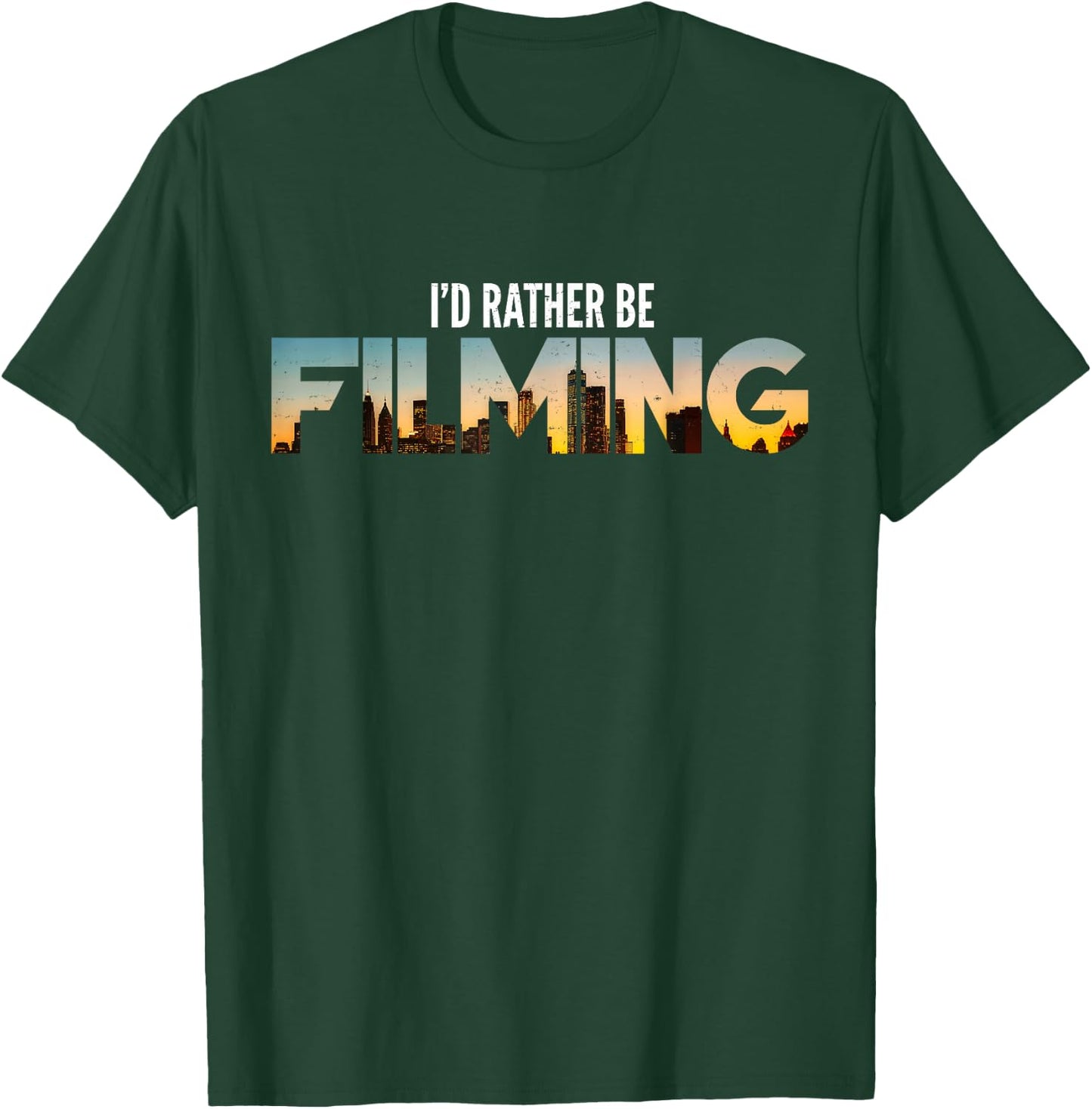 I'd Rather Be Filming Film Movies Director Photographer T-Shirt - T-Shirt | Forest