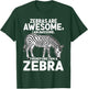 Awesome Cartoon I am a Zebra for Zebra Lovers T-Shirt - T-Shirt | Forest