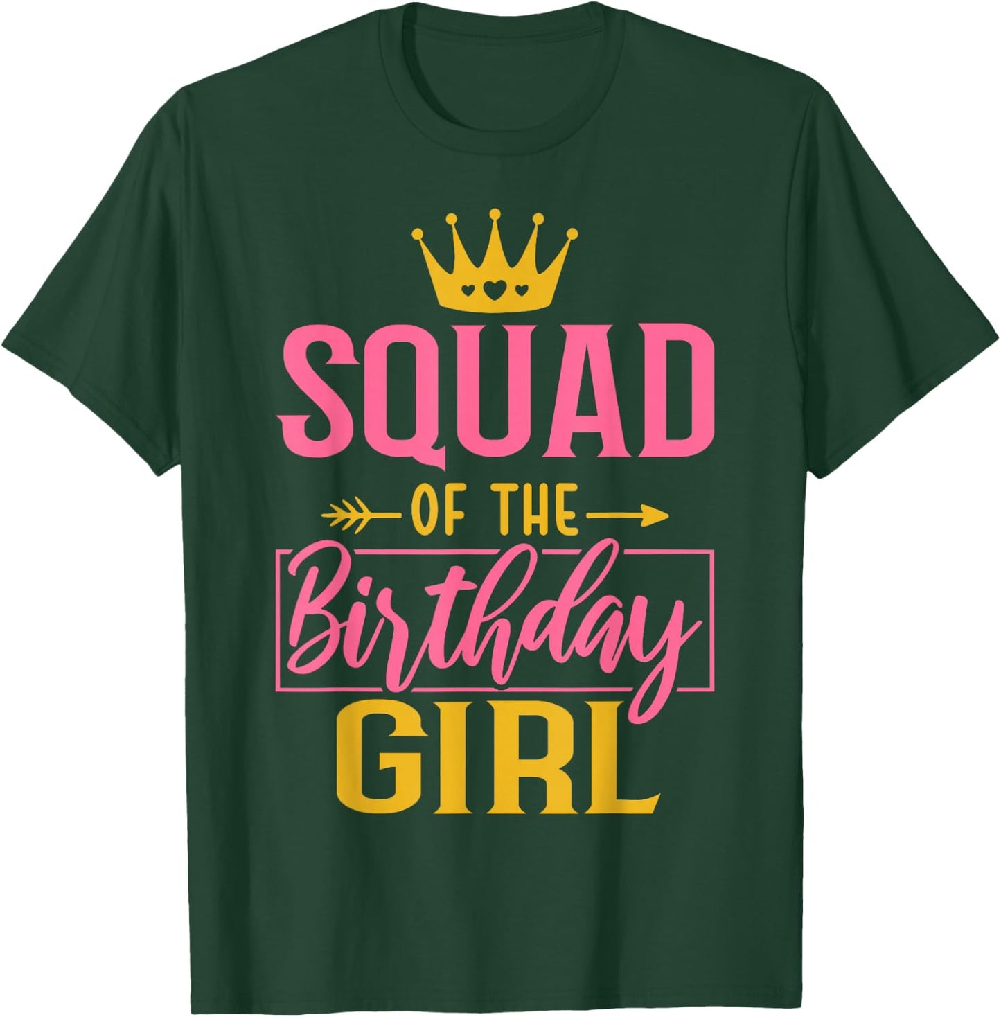 Squad of the Birthday Girl Cute Pink Matching Family Party T-Shirt - T-Shirt | Forest