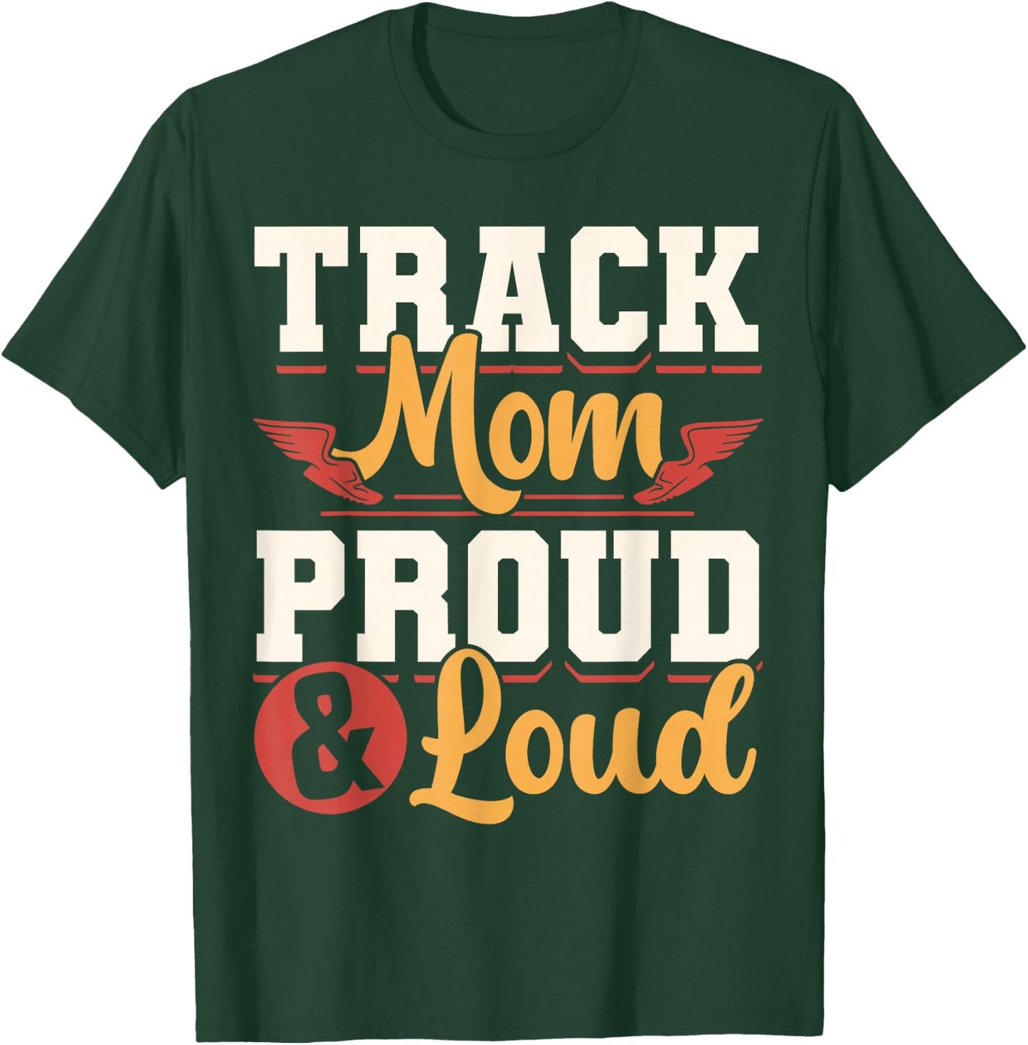 Track And Field Mom Track Games Mother T-Shirt - T-Shirt | Forest