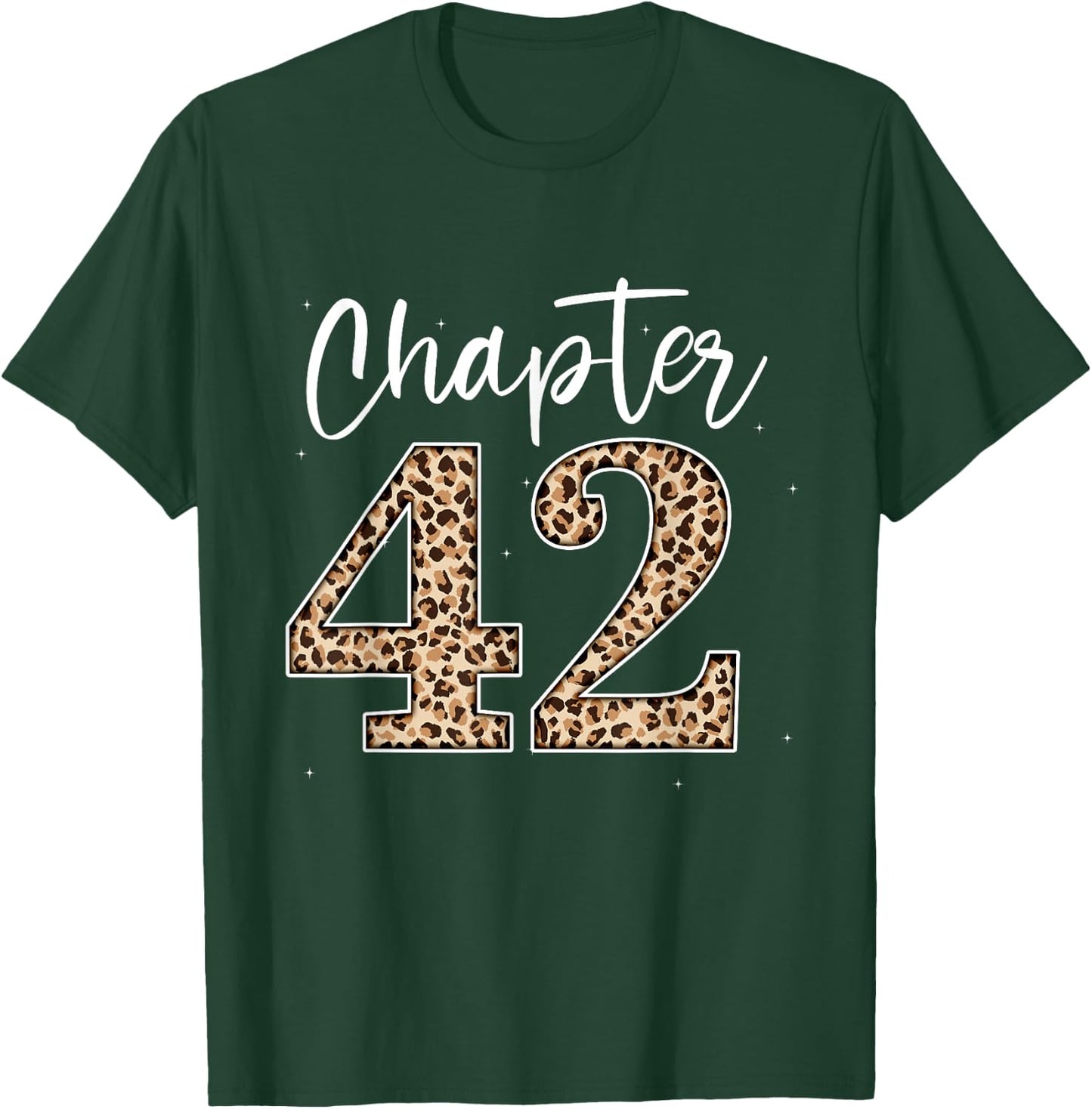 Chapter 42 Leopard For 42nd Birthday Men and Women T-Shirt - T-Shirt | Forest