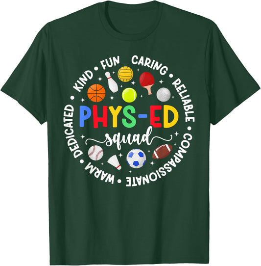 PHYS-Ed Squad Appreciation Circle PE Teacher PE Teaching T-Shirt - T-Shirt | Forest