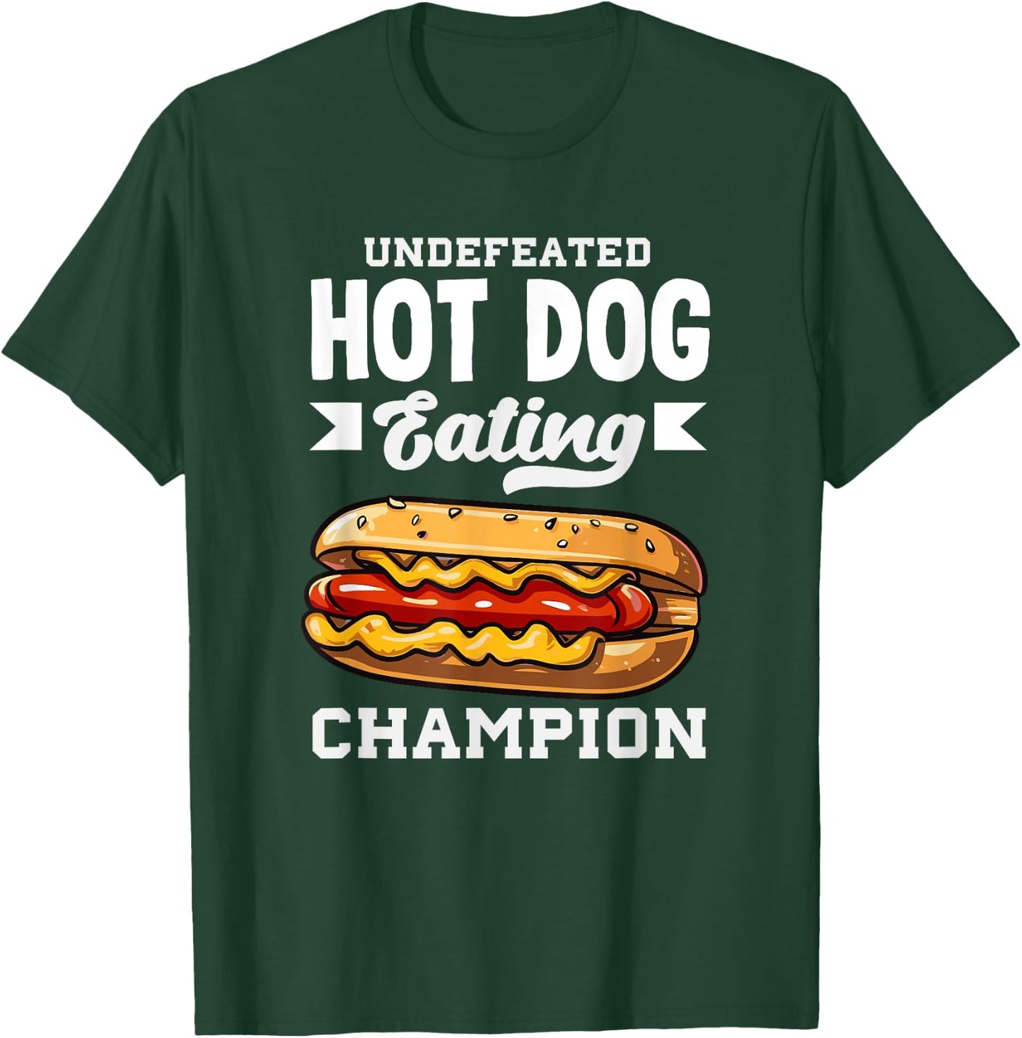 Undefeated Hot Dog Eating Champion Fun T-Shirt - T-Shirt | Forest