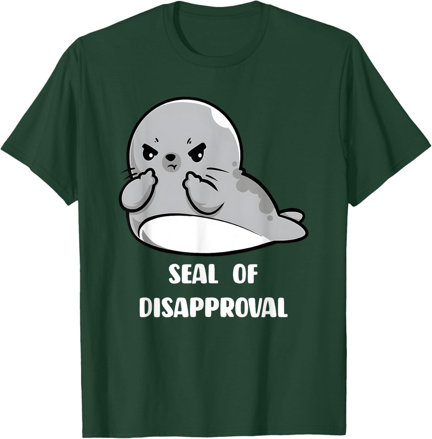 Seal of Disapproval T-Shirt - T-Shirt | Forest