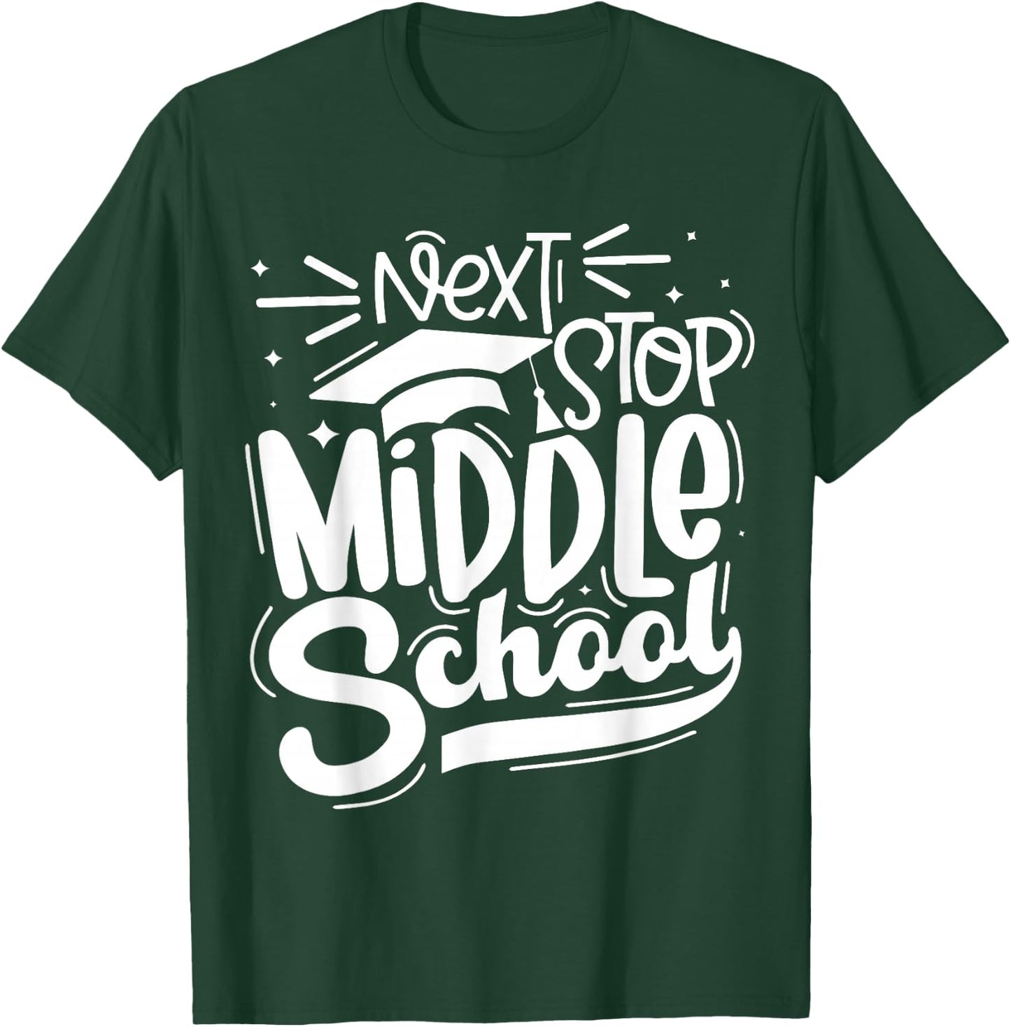 Vintage Next Stop Middle School Graduation Last Day T-Shirt - T-Shirt | Forest