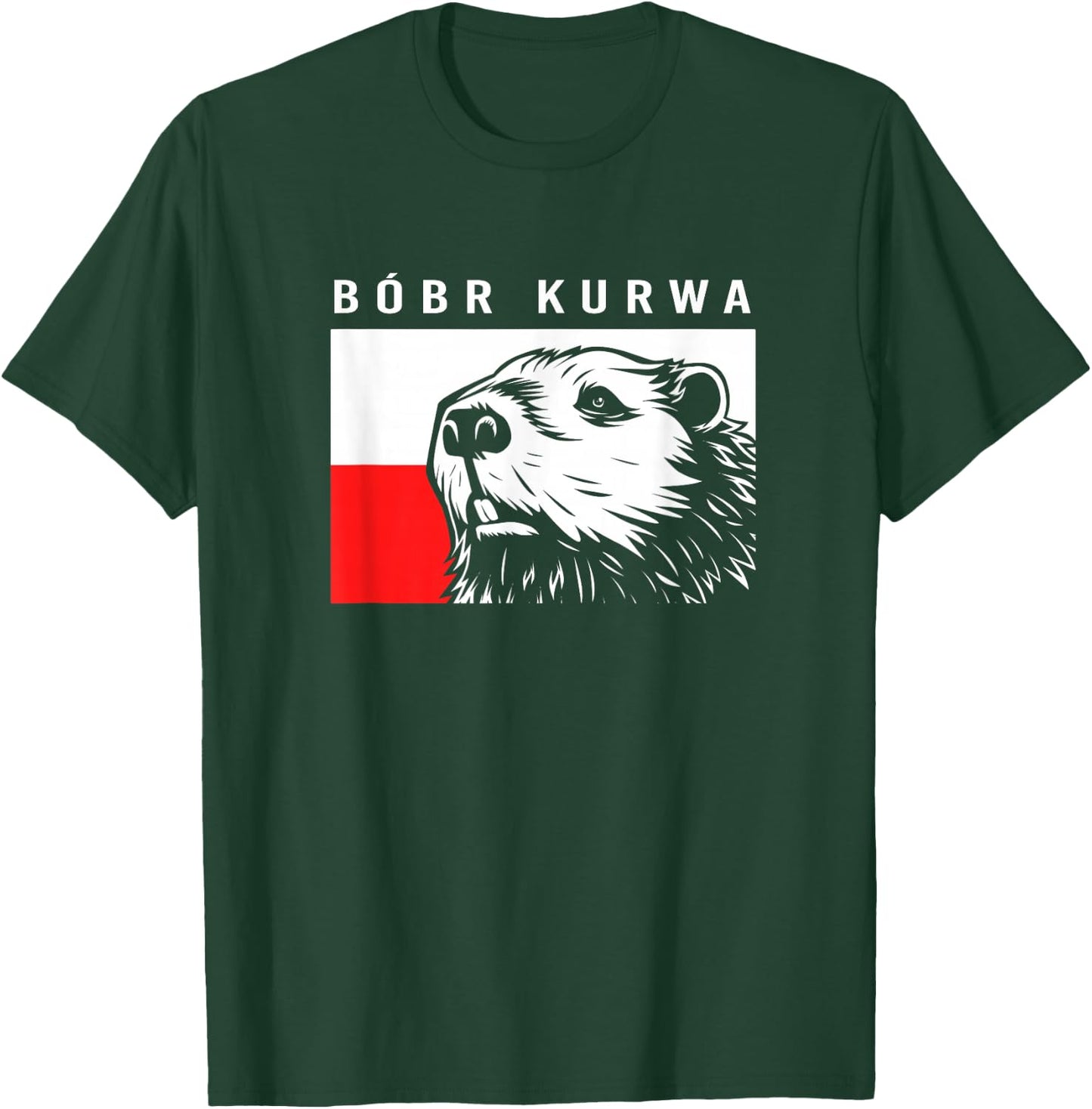 Bober Kurwa Funny Beaver Meme Bóbr Bobr Kurwa T-Shirt - T-Shirt | Forest