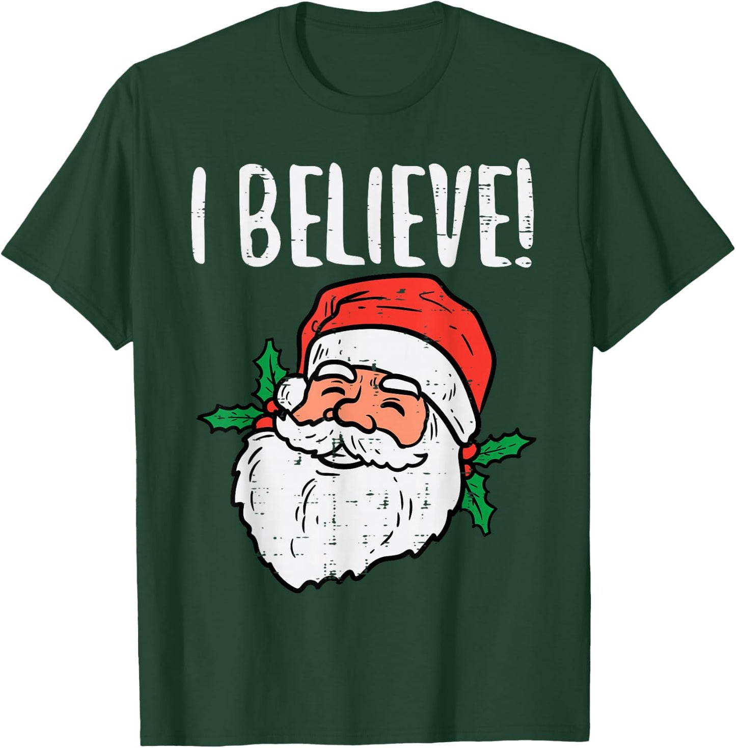 I Believe Santa Cute Christmas Xmas Men Women T-Shirt - T-Shirt | Forest