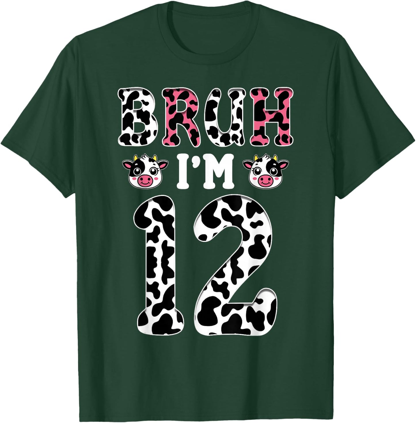 Bruh I'm 12 Year Old Birthday Cow Bruh It's My 12th Birthday T-Shirt - T-Shirt | Forest