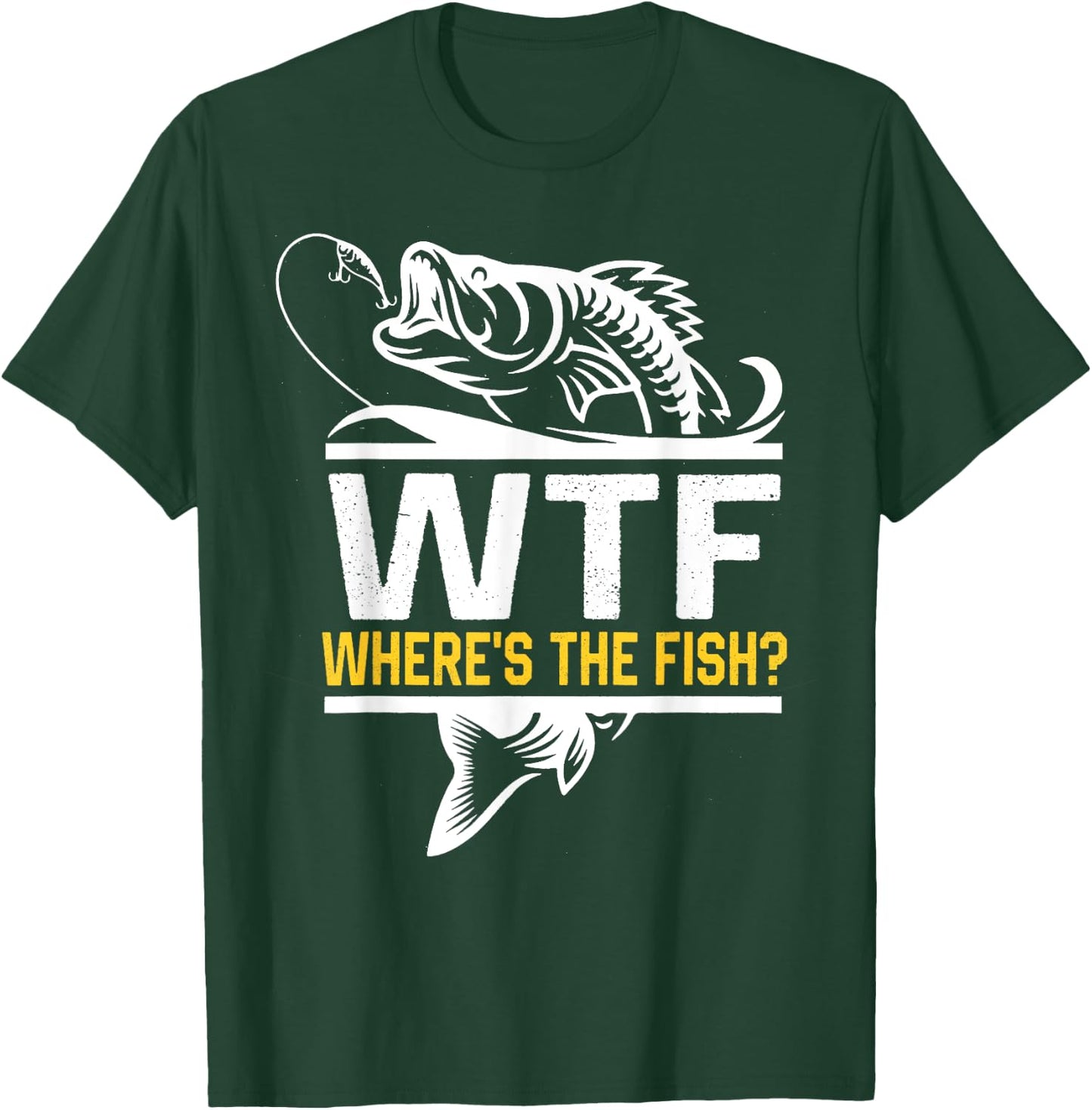 Where's The Fish WTF Men's Funny Fishing T-Shirt - T-Shirt | Forest
