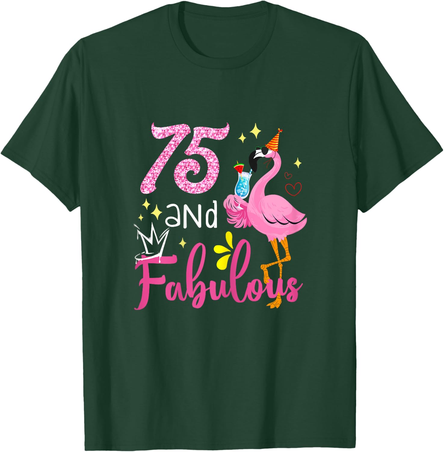 75 And Fabulous 75 Year Old Flamingo 75th Birthday Gifts T-Shirt - T-Shirt | Forest