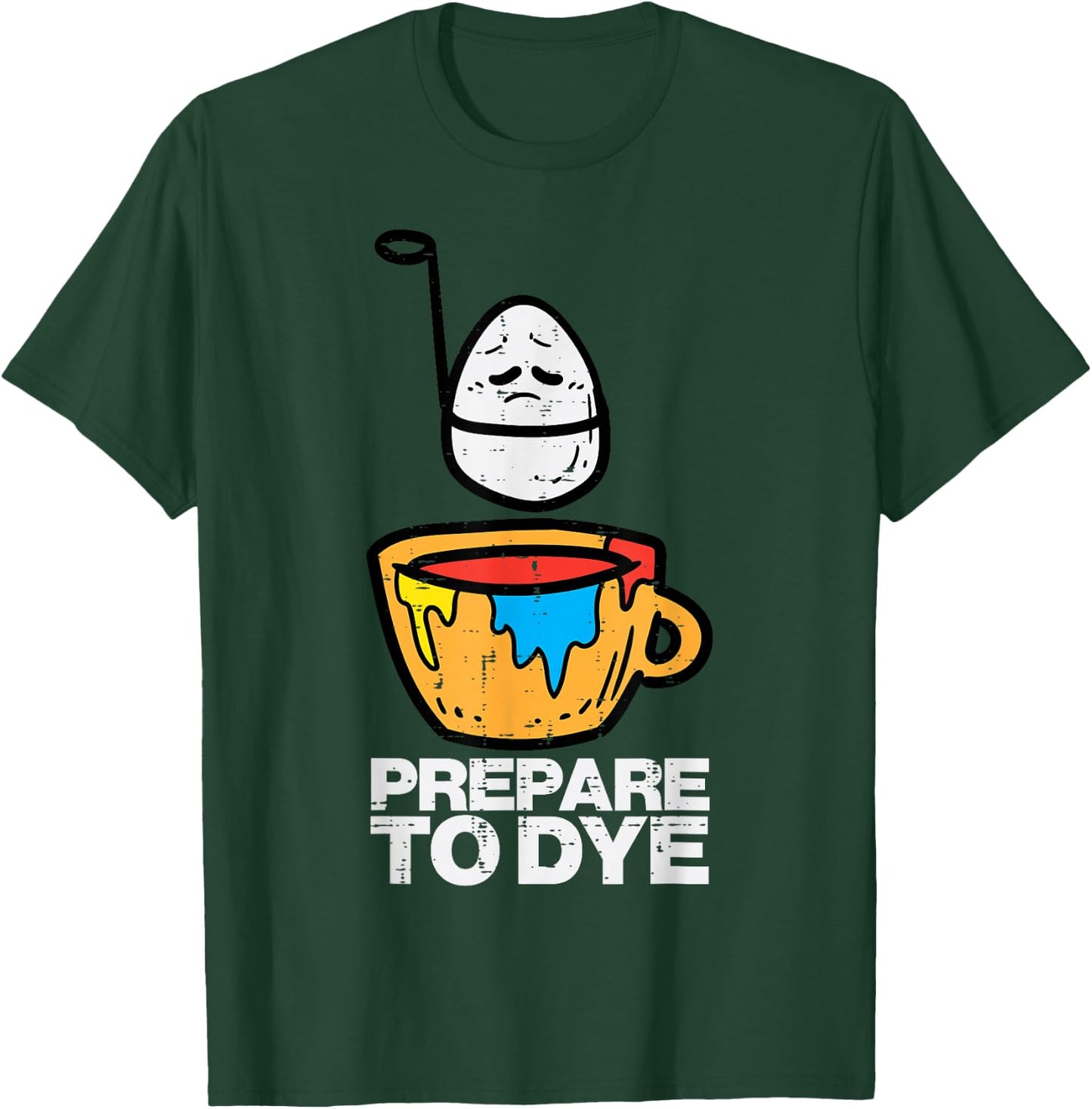 Prepare to Dye" Easter Egg Hunt , Women & Kids - Classic Fit, Black T-Shirt - T-Shirt | Forest