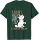 Ladies Don't Start Fights But They Can Finish Them T-Shirt - T-Shirt | Forest