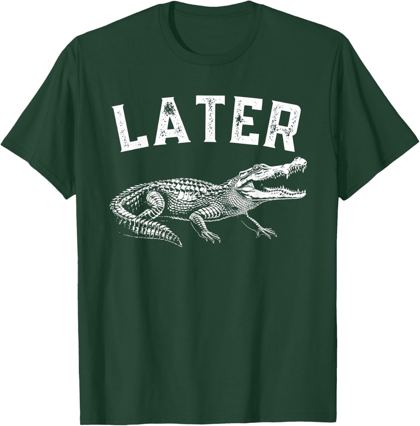 Later Gator Shirt | Funny Alligator & Women T-Shirt - T-Shirt | Forest