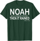 Noah Was A Conspiracy Theorist Then It Rained T-Shirt - T-Shirt | Forest