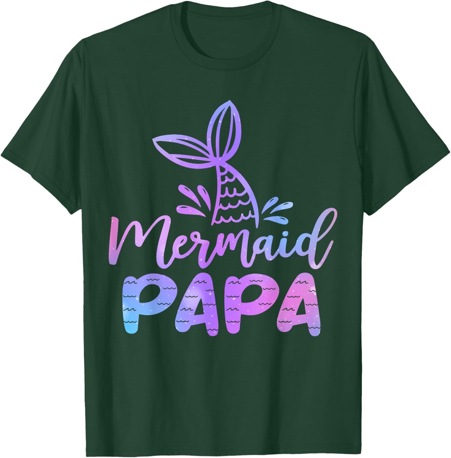 Meerjungfrau PAPA Meerjungfrau Geburtstag Party Mottoparty Familie T-Shirt - T-Shirt | Forest