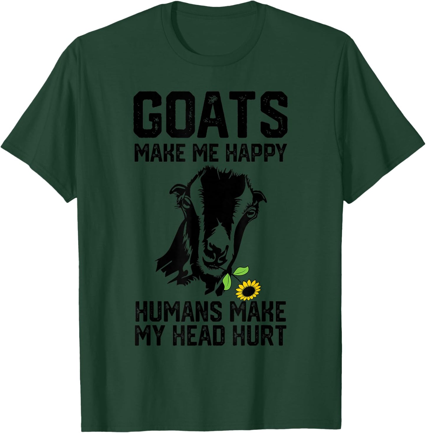 Lamancha Goats Make Me Happy Humans Make My Head Hurt T-Shirt - T-Shirt | Forest