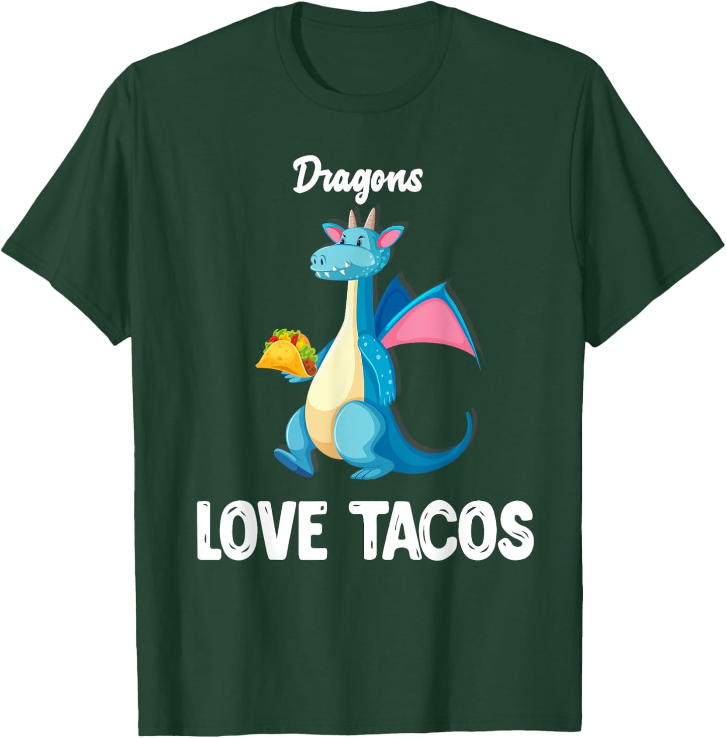 Dragons Love Tacos Shirt Funny Tacos Lover Gifts T-Shirt - T-Shirt | Forest