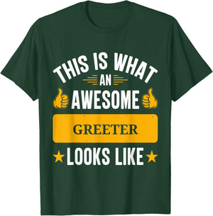 Greeter gifts funny quote Greeter T-Shirt - T-Shirt | Forest