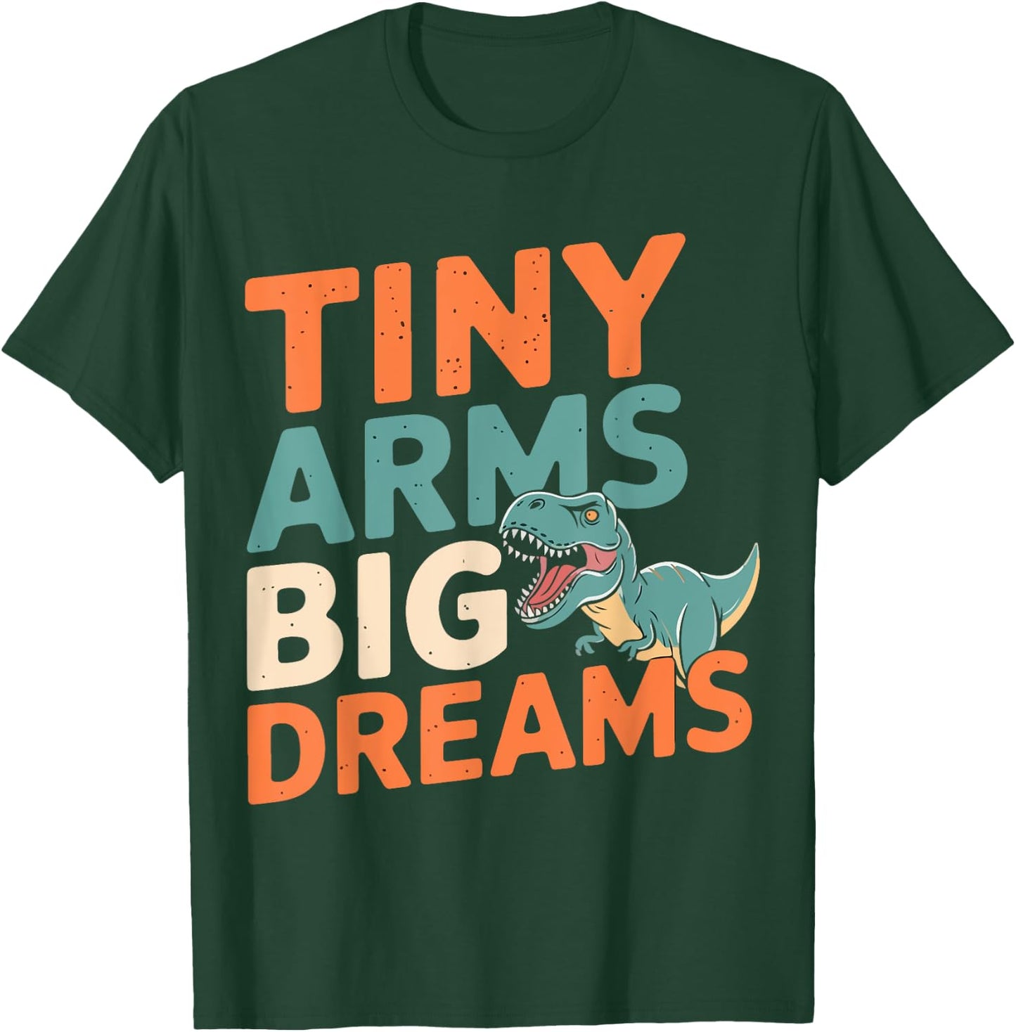 Funny T-Rex Tiny Arms T-Shirt - T-Shirt | Forest
