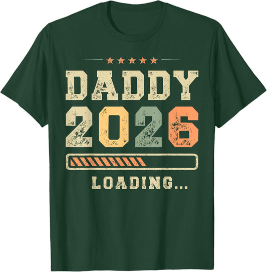 Daddy 2026 Loading, Vaterschaft, Baby-Ankündigung, Dad To Be T-Shirt - T-Shirt | Forest