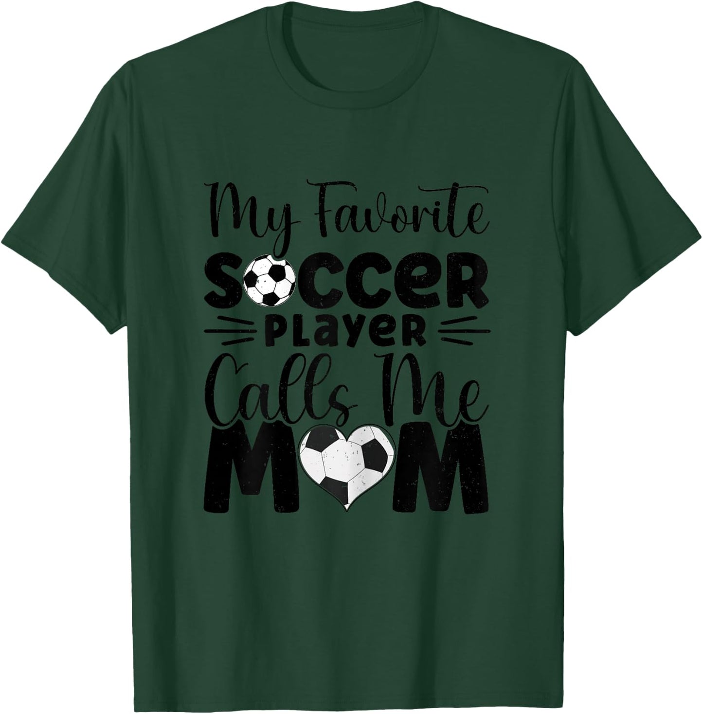 My Favorite Soccer Player Calls Me Mom Cute Soccer Women T-Shirt - T-Shirt | Forest