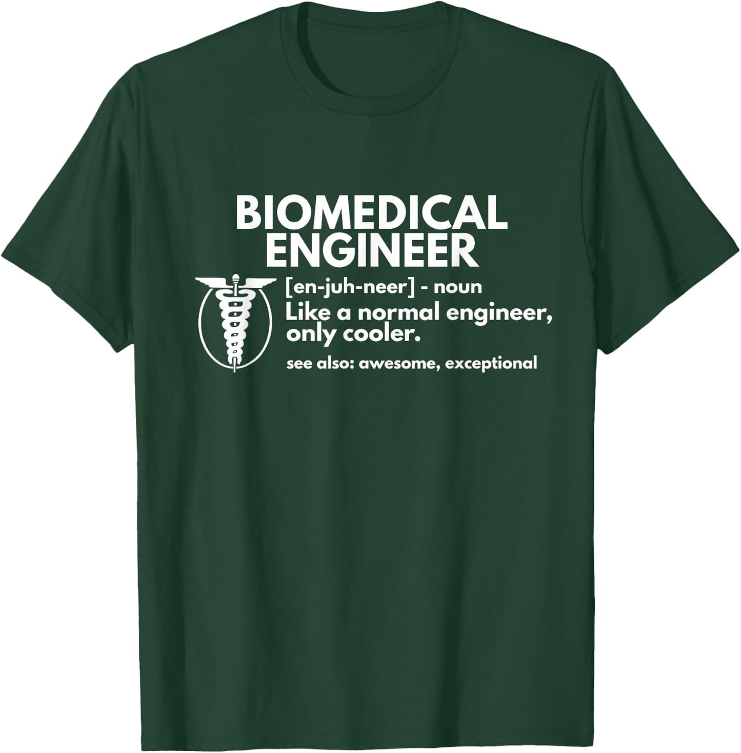Biomedical Engineer Definition Funny Engineering Gift T-Shirt - T-Shirt | Forest