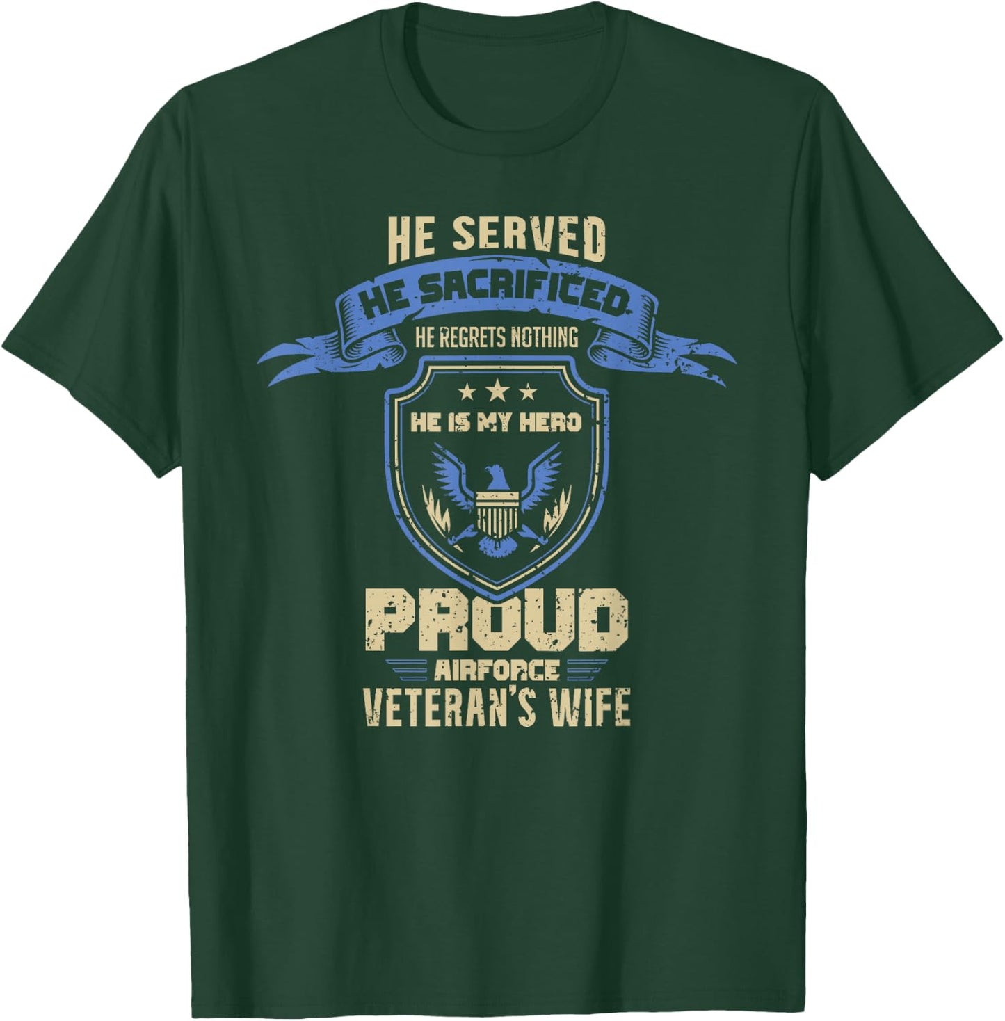 Air Force Veteran's Wife T-Shirt - T-Shirt | Forest