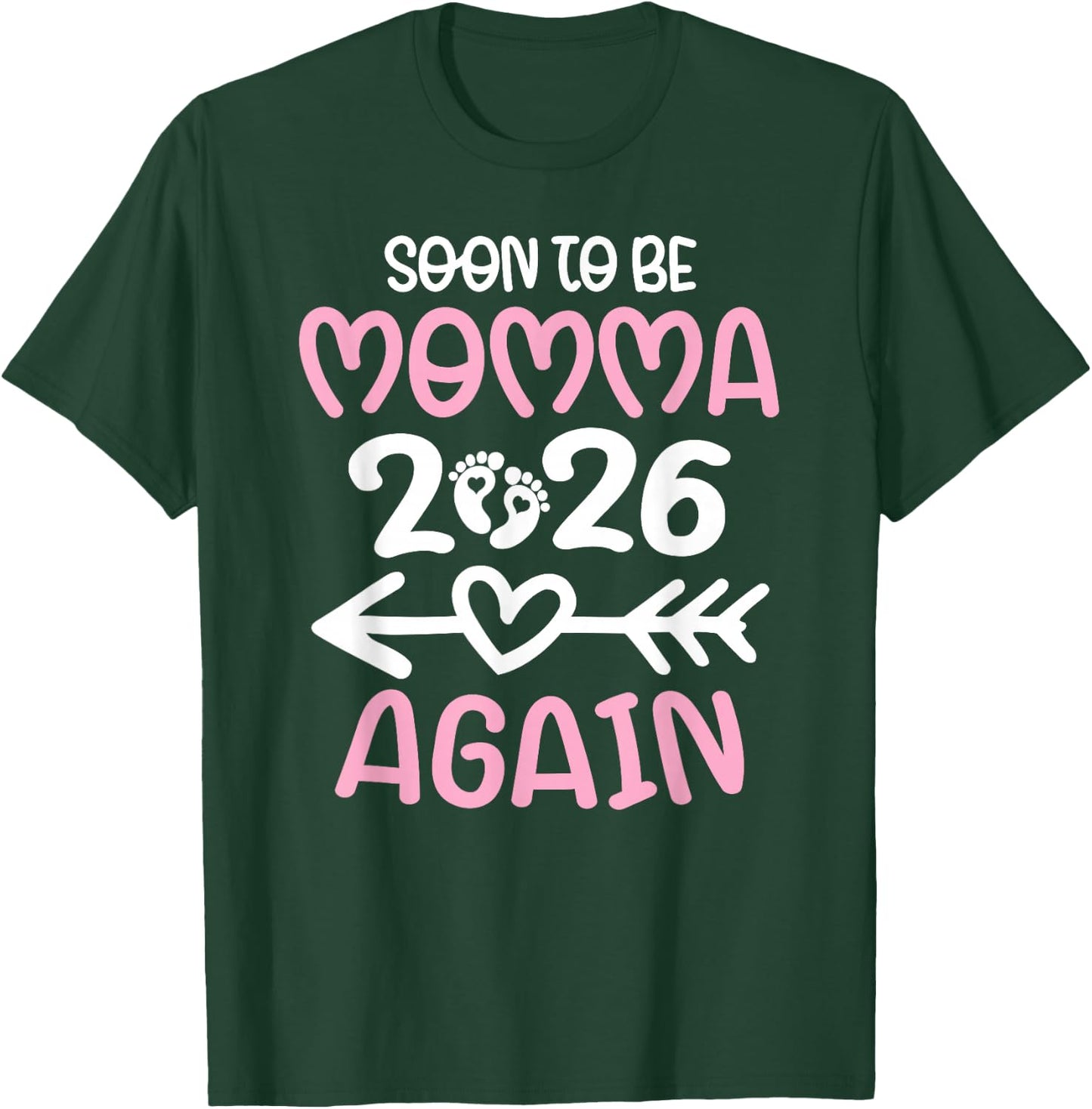 Soon To Be Momma again est. 2026 Pregnancy Announcement T-Shirt - T-Shirt | Forest