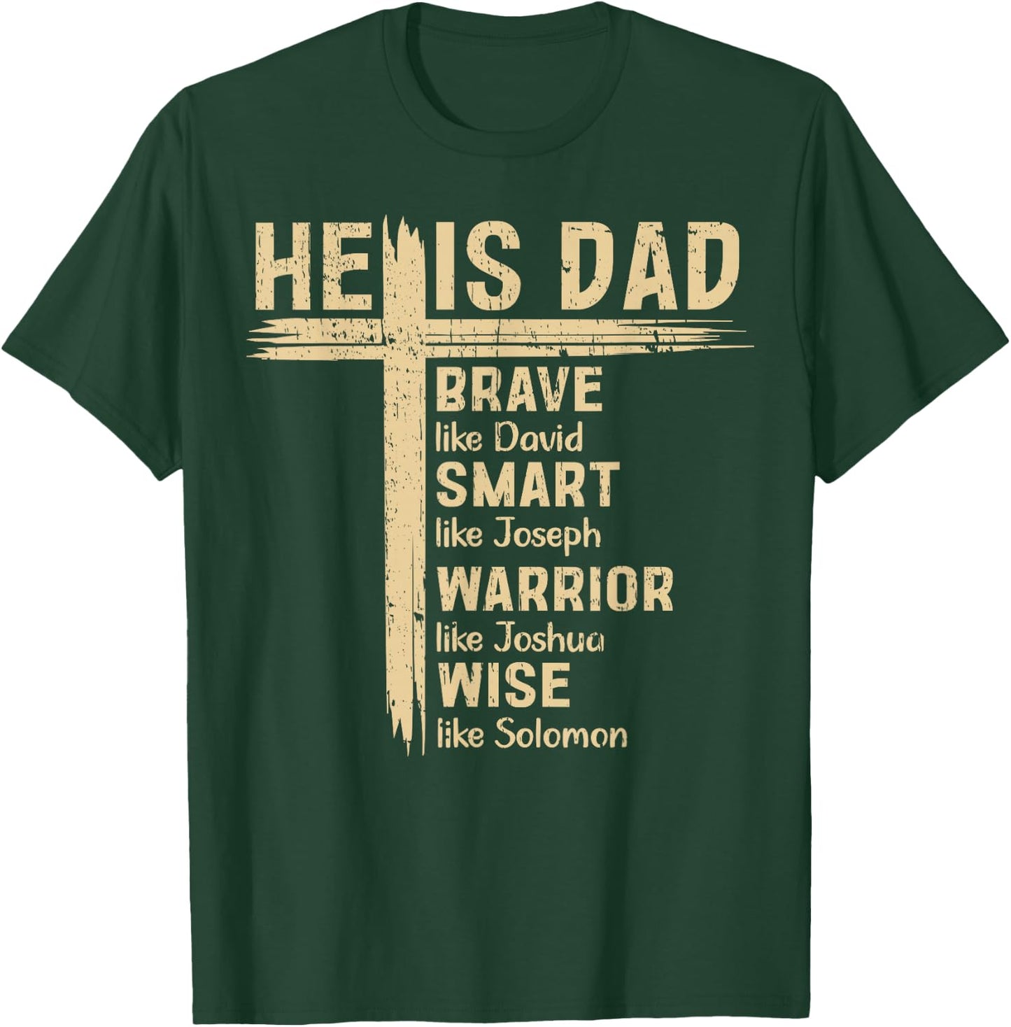 He is Dad Religious Happy Father's Day Christian Dad Bible T-Shirt - T-Shirt | Forest