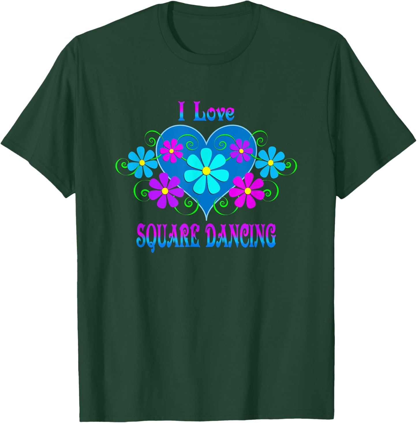 I Love Square Dancing T-Shirt - T-Shirt | Forest