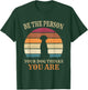 Dog People Be The Person Your Dog Thinks You Are Dog T-Shirt - T-Shirt | Forest