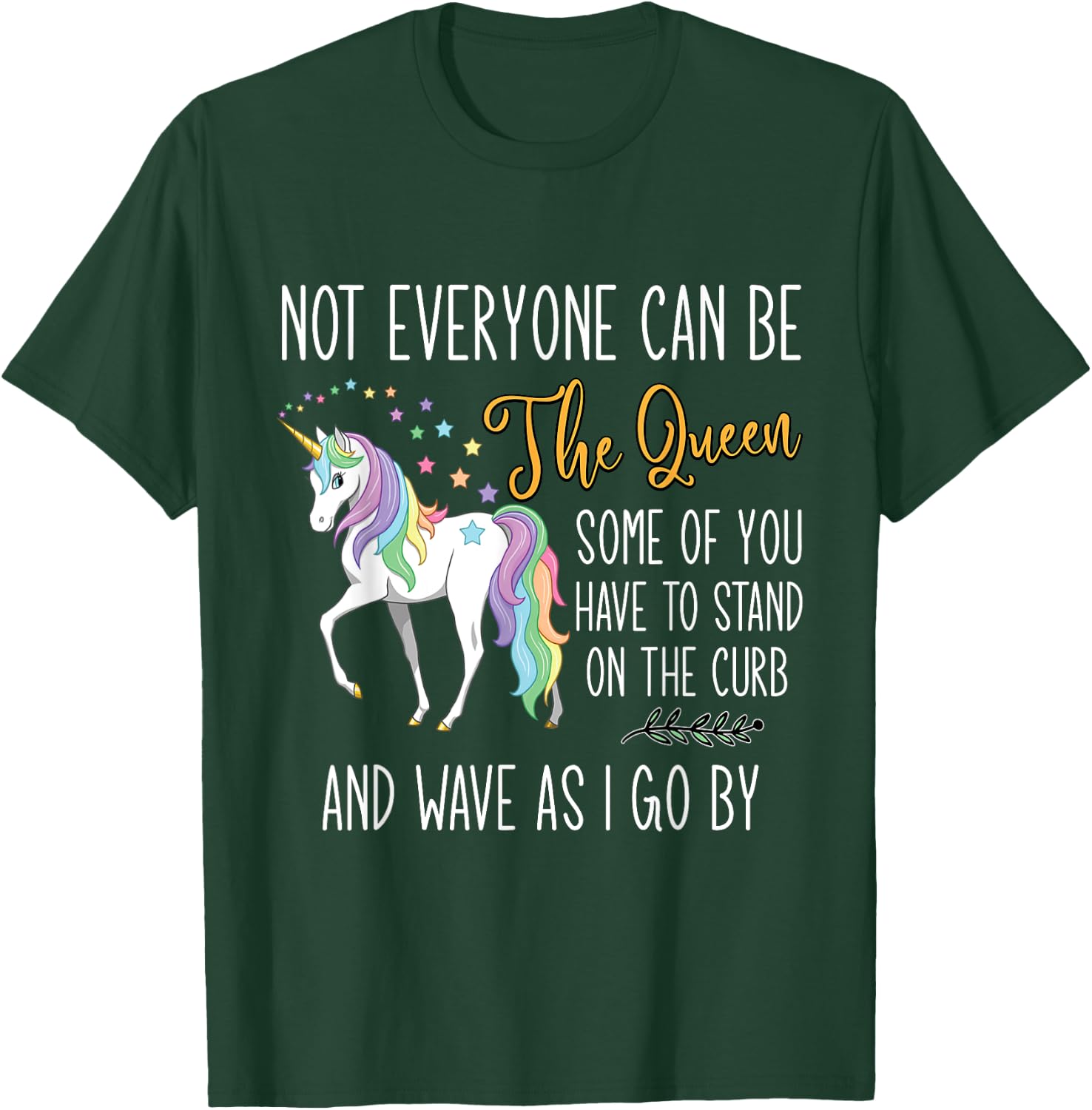 Unicorn not everyone can be the queen T-Shirt - T-Shirt | Forest