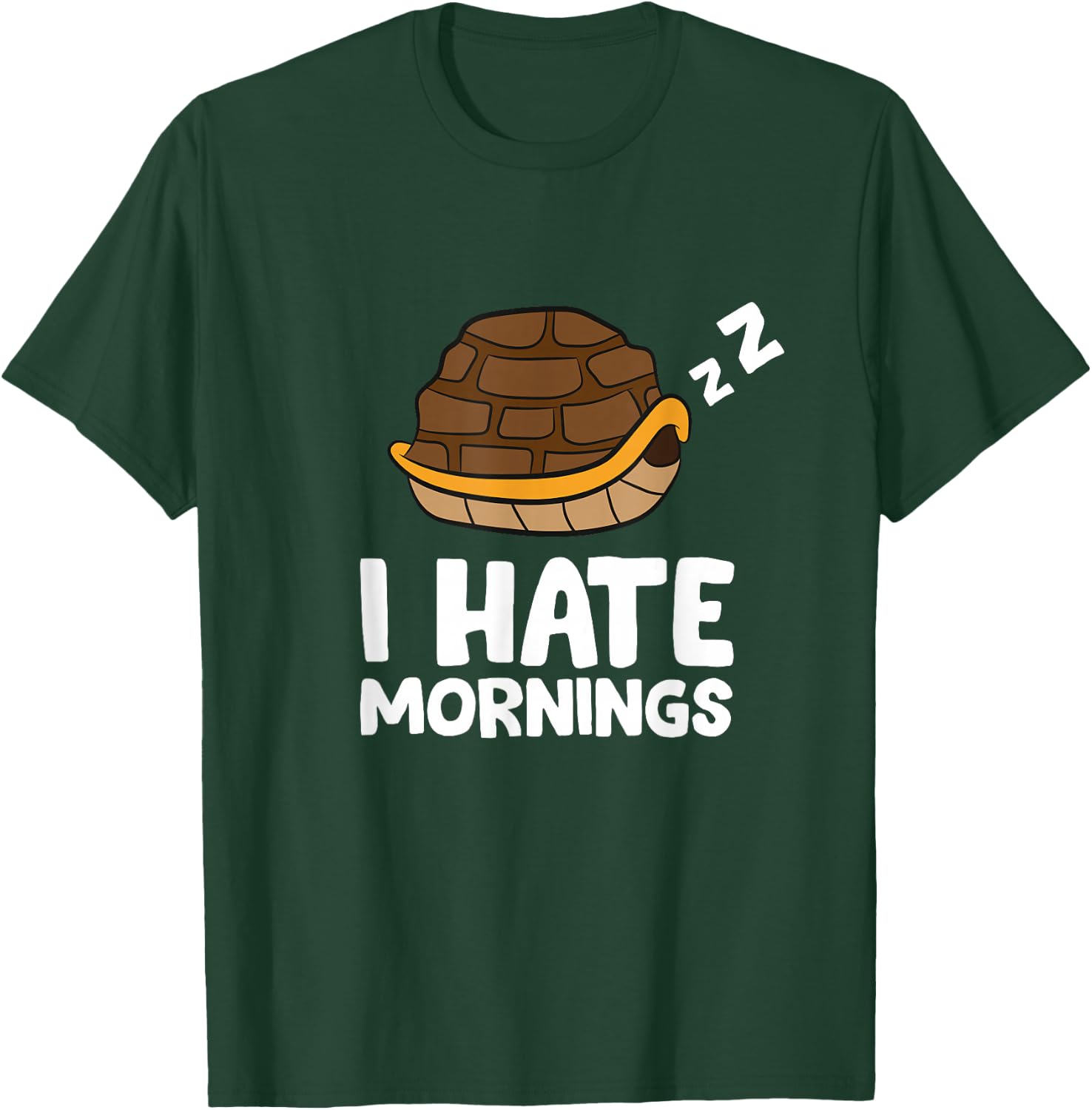 Turtle I Hate Mornings Pyjamas Cute Turtle T-Shirt - T-Shirt | Forest