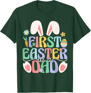 First Easter As A Dad Funny Easter Bunny New Daddy T-Shirt - T-Shirt | Forest