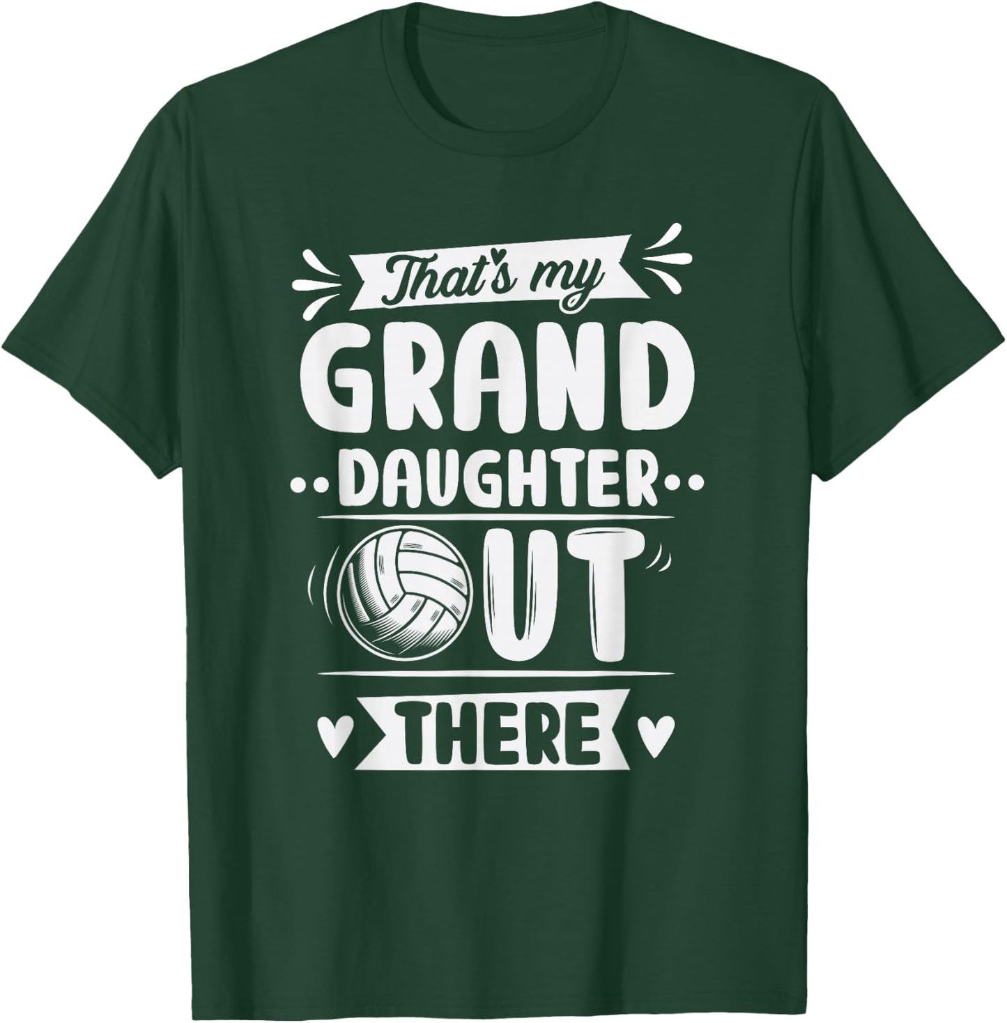 That's My Granddaughter Out There Volleyball For Grandma T-Shirt - T-Shirt | Forest