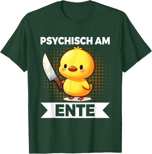 Psychisch Am Ente Funny Duck Slogan