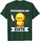Psychisch Am Ente Funny Duck Slogan T-Shirt - T-Shirt | Forest