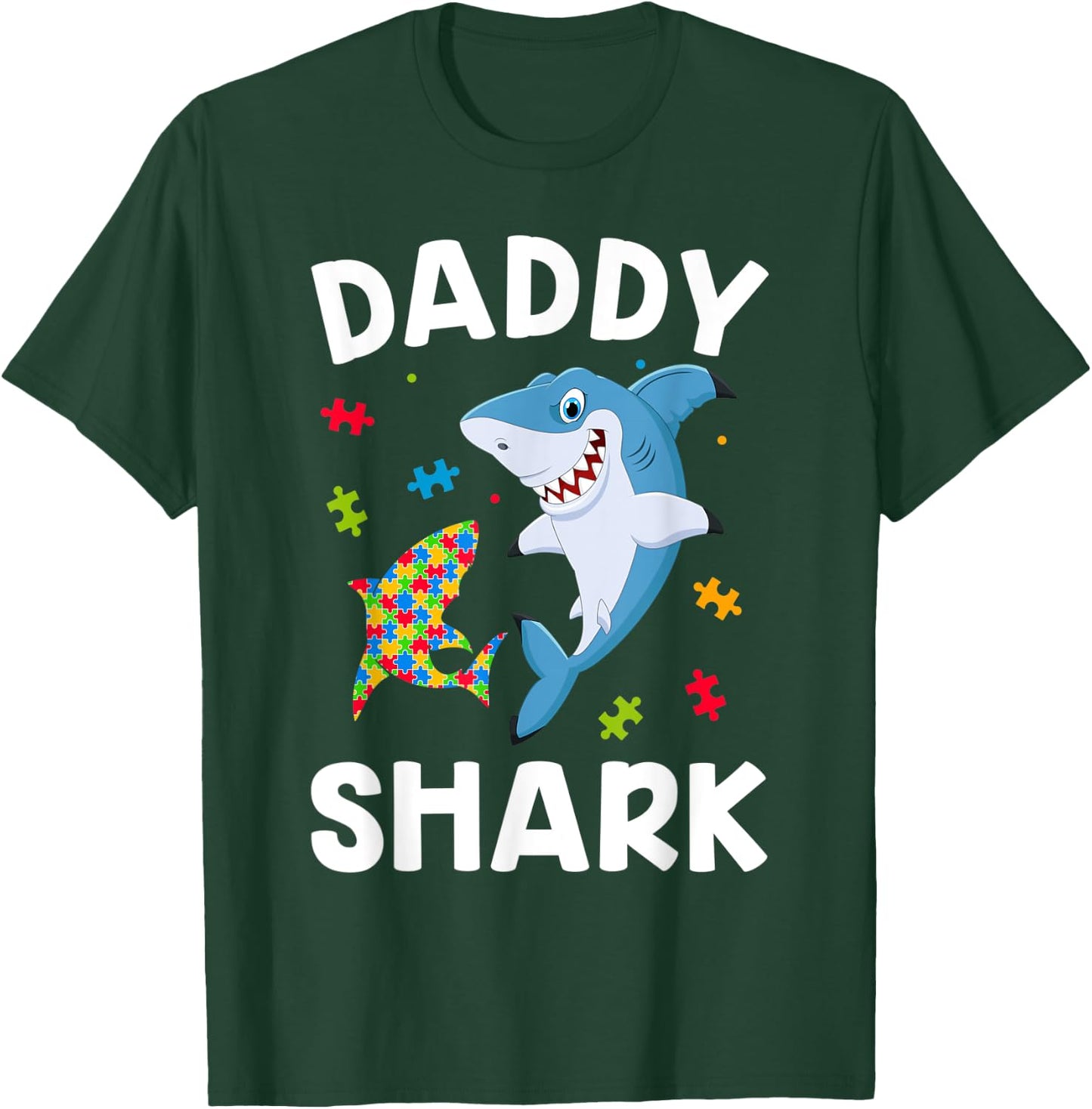 Daddy Shark Funny Father Autism Awareness Day Gift Dad T-Shirt - T-Shirt | Forest