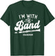I'm with The Band - Mom Clarinet Player Clarinetist T-Shirt - T-Shirt | Forest