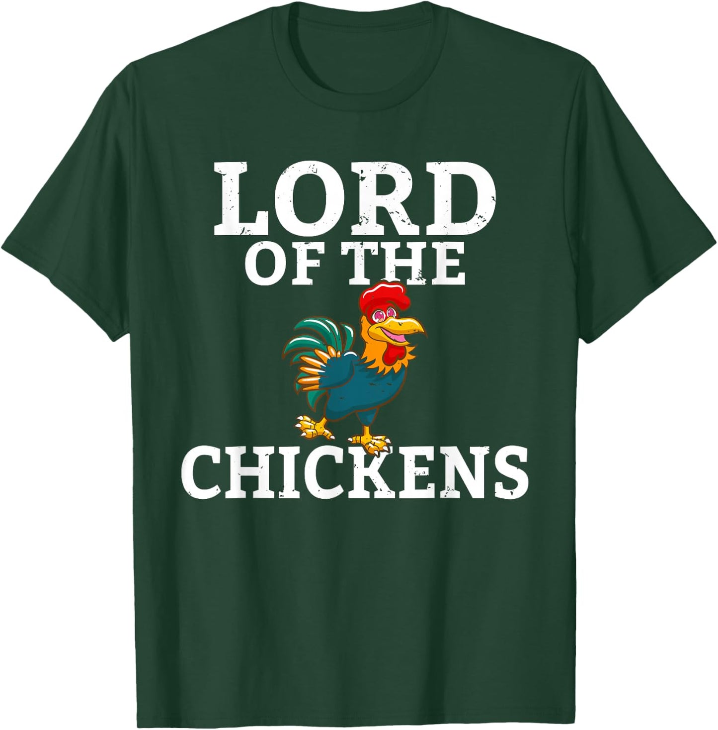Lord of the Chickens Chicken Holder Hobby Chicken T-Shirt - T-Shirt | Forest