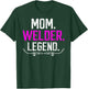 Mom Welder Legend Female Welder Women Welding Girl T-Shirt - T-Shirt | Forest