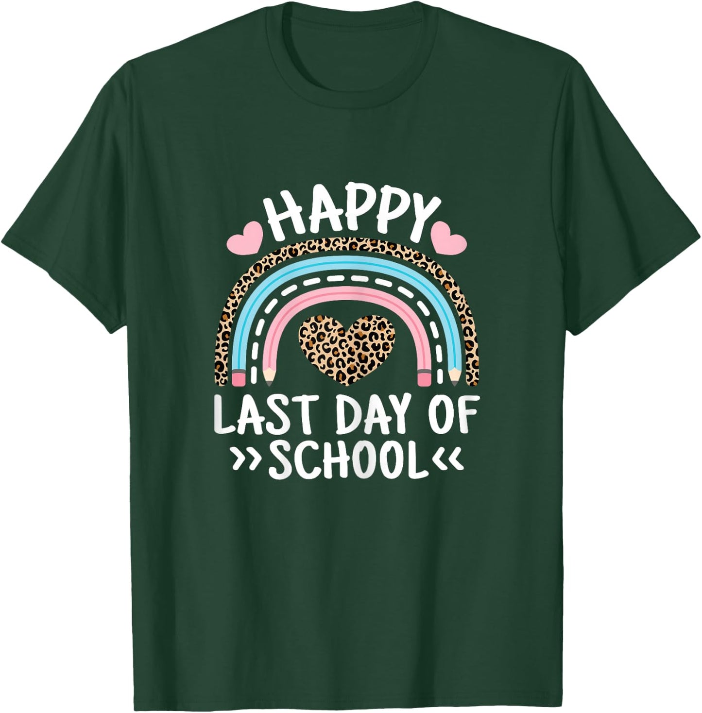 Happy Last Day Of School Teacher Student Women Girls Kids T-Shirt - T-Shirt | Forest