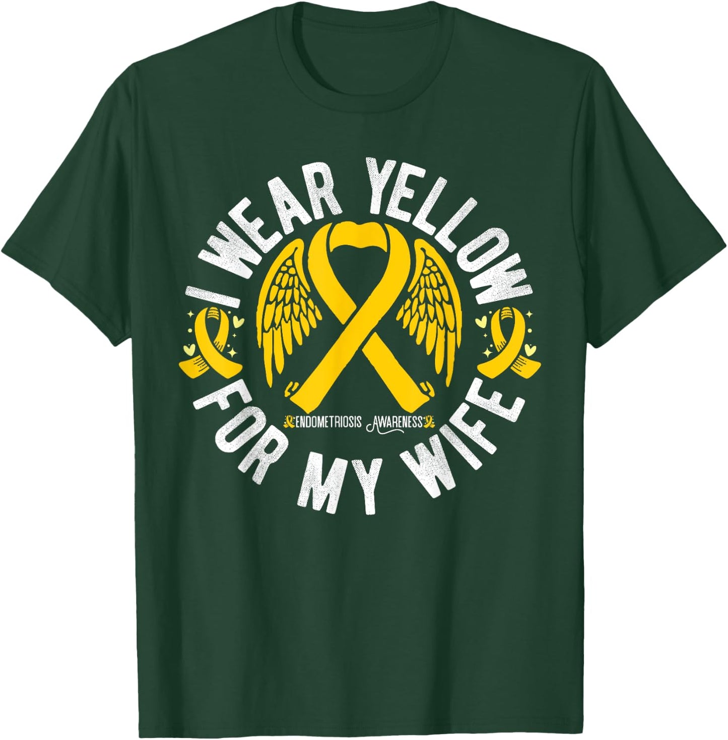 I Wear Yellow For My Wife Endometriosis Awareness T-Shirt - T-Shirt | Forest
