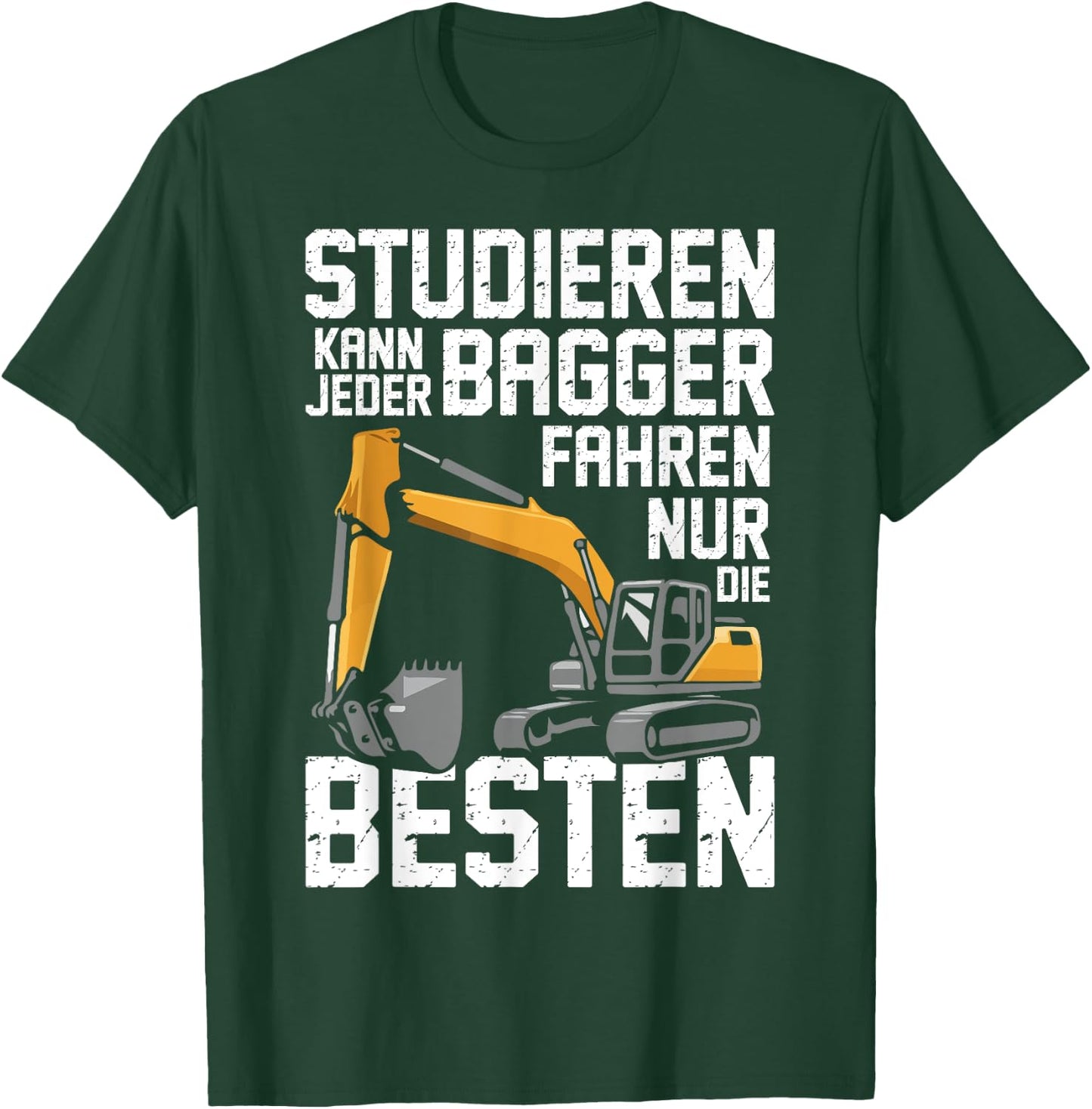 Lustiges Nur Die Besten Bagger Bauarbeiter T-Shirt - T-Shirt | Forest