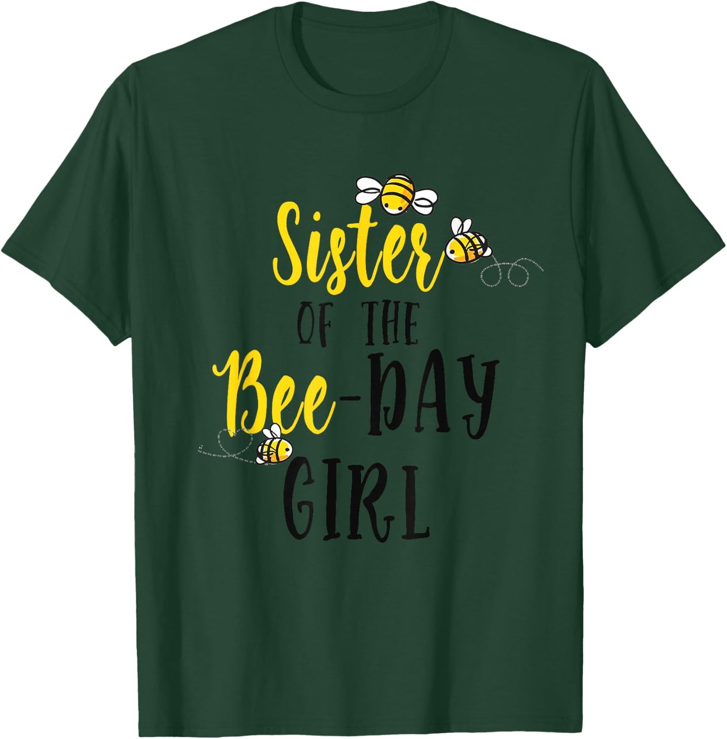 Sister of the Bee Day Girls Birthday Matching Sister T-Shirt - T-Shirt | Forest